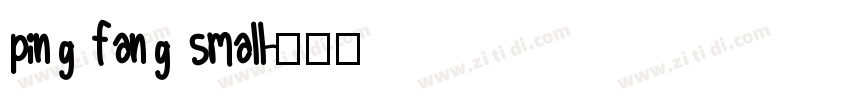 ping fang small字体转换